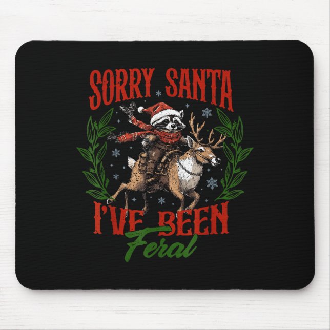 Mousepad Funny Raccoon Christmas Holiday Sorry Santa I've B (Frente)