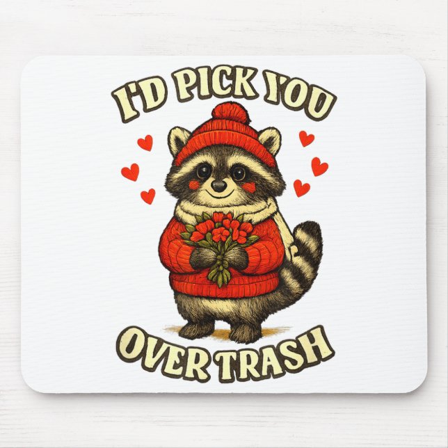 Mousepad Funny Raccoon I’d Ck You Over Trash Valentines Day (Frente)