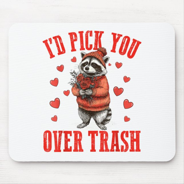Mousepad Funny Raccoon I’d Ck You Over Trash Valentines Day (Frente)