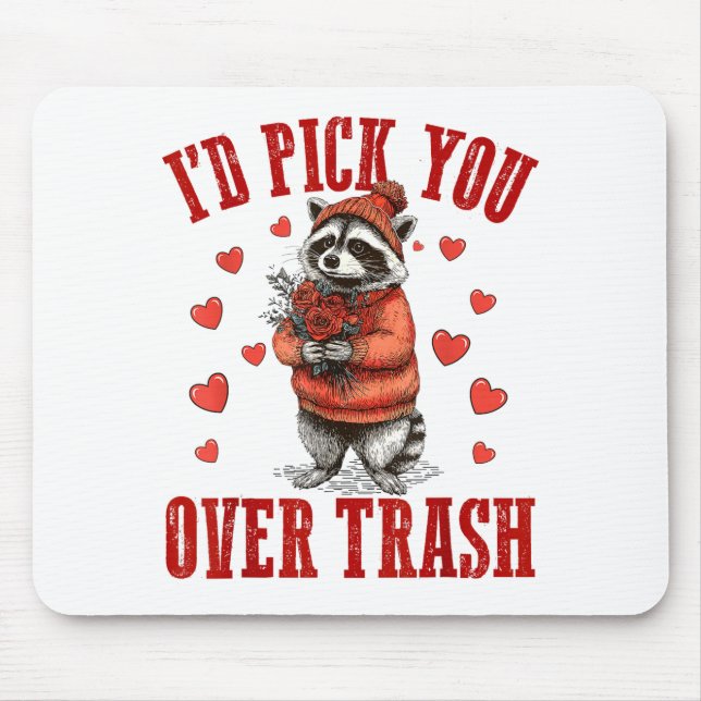 Mousepad Funny Raccoon I’d Ck You Over Trash Valentines Day (Frente)
