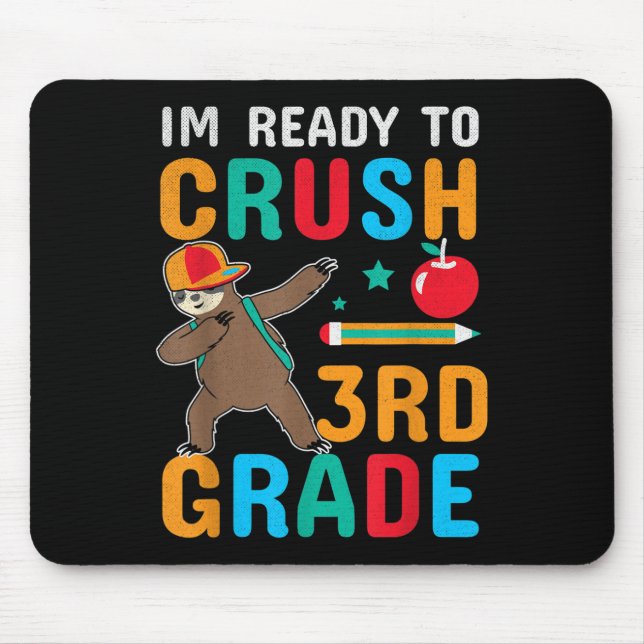 Mousepad Funny Ready To Crush 3rd Grade Cool Sloth Back To  (Frente)