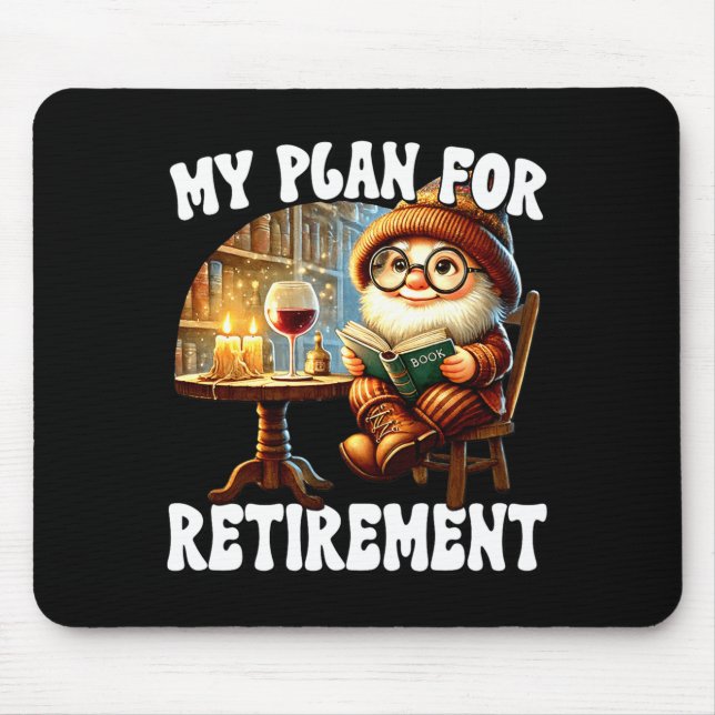 Mousepad Funny Retirement Plan For Retired Mom Wine And Rea (Frente)