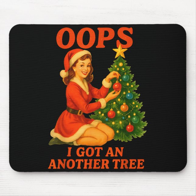 Mousepad Funny Retro Christmas Oops I Got Another Tree  (Frente)