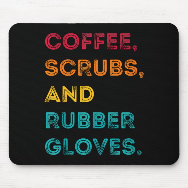 Mousepad Funny Retro Coffee Scrubs Rubber Gloves Nurse Doct (Frente)