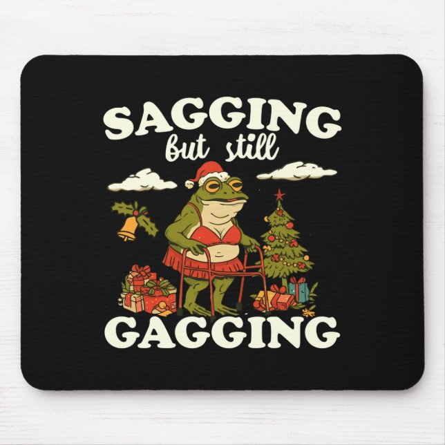 Mousepad Funny Sagging But Still Gagging Santa Frog Meme Ch (Frente)