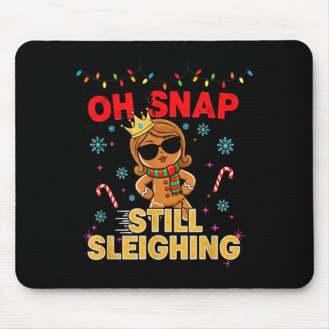 Mousepad Funny Santa Gingerbread Oh Snap. Still Sleighing C (Frente)