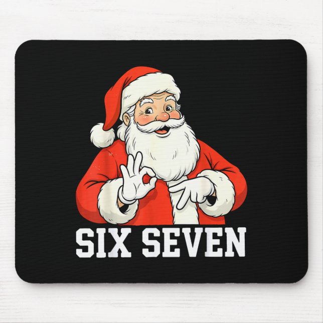 Mousepad Funny Santa Says Six Seven Christmas 67 Meme Xmas  (Frente)