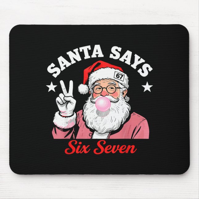 Mousepad Funny Santa Says Six Seven Christmas 67 Meme Xmas  (Frente)