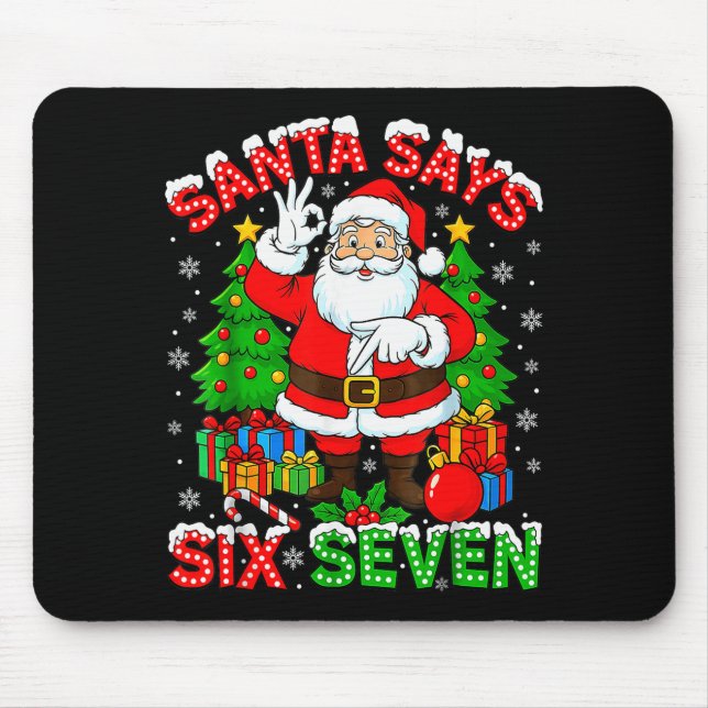 Mousepad Funny Santa Says Six Seven Christmas 67 Meme Xmas  (Frente)