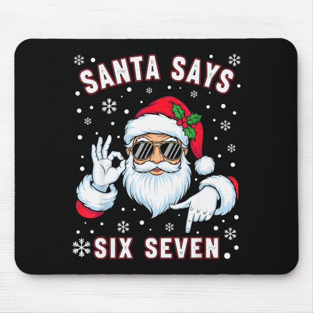 Mousepad Funny Santa Says Six Seven Christmas 67 Meme Xmas  (Frente)
