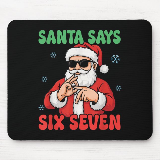Mousepad Funny Santa Says Six Seven Meme Christmas Viral Nu (Frente)