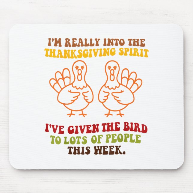 Mousepad Funny Sarcastic Novelty Tee I've Given The Bird Me (Frente)