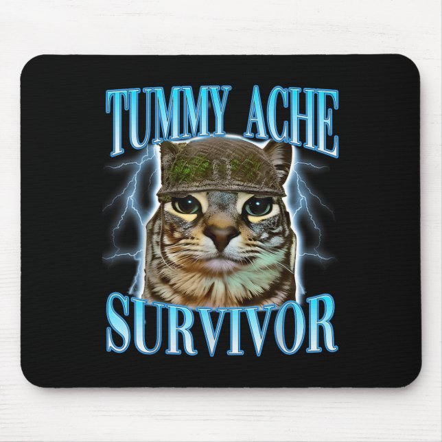 Mousepad Funny Saying Cats Tummy Ache Survivor Cat Meme Hum (Frente)