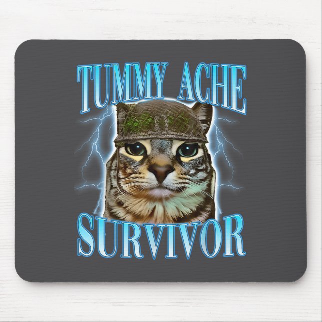 Mousepad Funny Saying Cats Tummy Ache Survivor Cat Meme Hum (Frente)