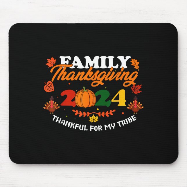 Mousepad Funny Saying Quote Gift Family Thanksgiving 2024 T (Frente)