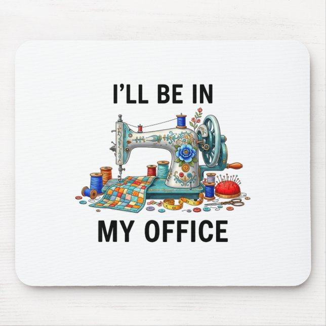 Mousepad Funny Sewing Sewer My Office Quilt Quilting Patter (Frente)