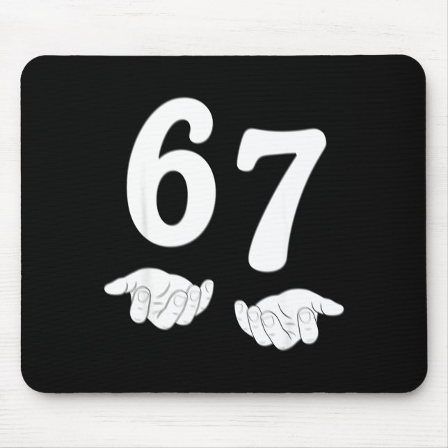 Mousepad Funny Six Seven 6 7 Meme Gen Alpha Slang 67 Hands  (Frente)
