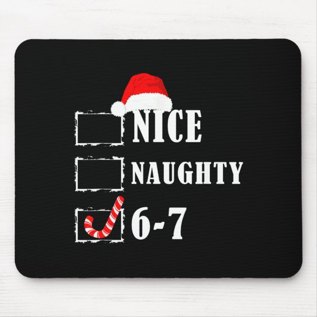 Mousepad Funny Six Seven 6-7 Meme Nice Naughty 67 Christmas (Frente)