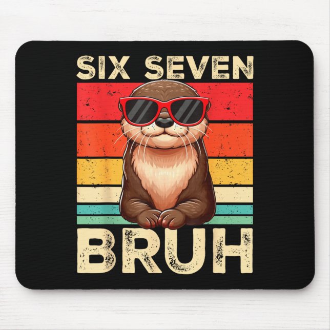 Mousepad Funny Six Seven Bruh 6 7 Otter Meme Kids Boys Men  (Frente)
