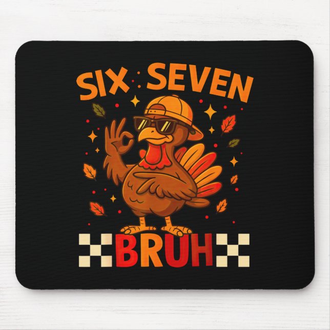Mousepad Funny Six Seven Meme Turkey Kids Bruh, 67 Thanksgi (Frente)