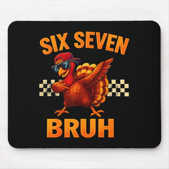 Mousepad Funny Six Seven Meme Turkey Kids Bruh 67 Thanksgiv (Frente)
