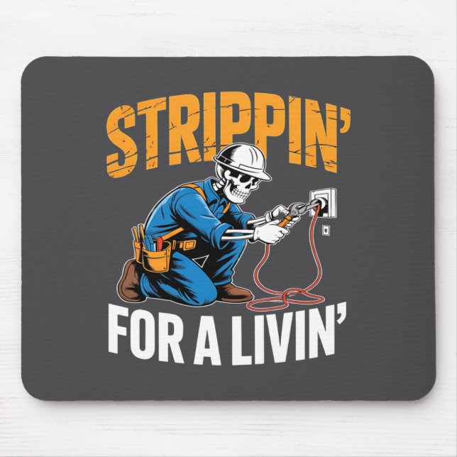 Mousepad Funny Skeleton Electrician N For A Livin Long Slee (Frente)
