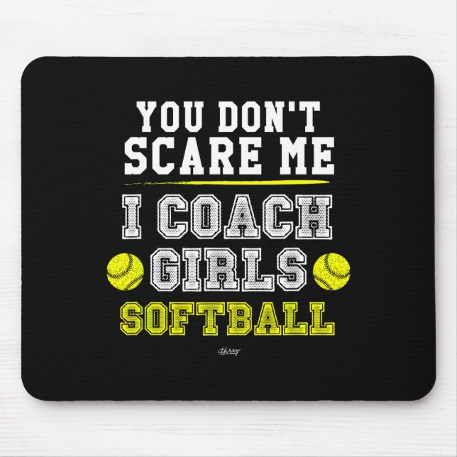 Mousepad Funny Softball Coach You Don't E Me I Coach Girls  (Frente)