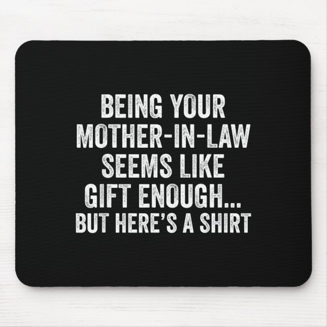 Mousepad Funny Son In Law Sarcastic Humor Quote From Mother (Frente)