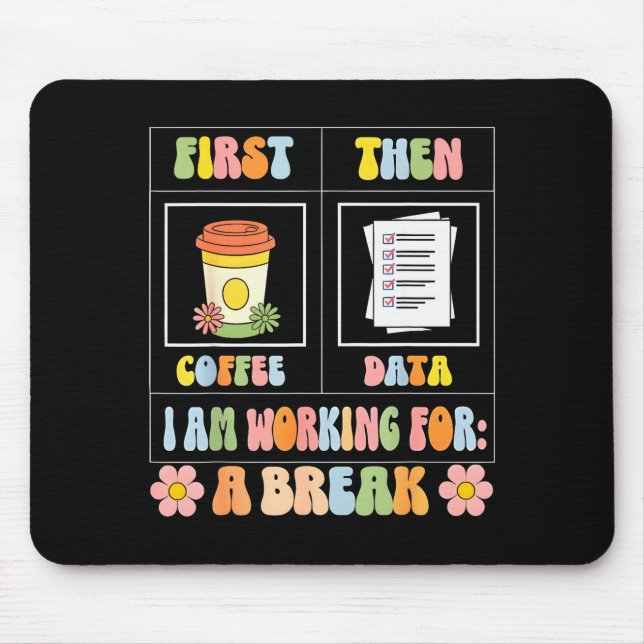 Mousepad Funny Sped Teacher Special Education First Coffee  (Frente)