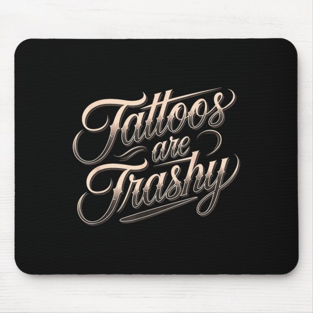 Mousepad Funny Tattooed Mom Retro Tattoos Are Trashy So Is  (Frente)