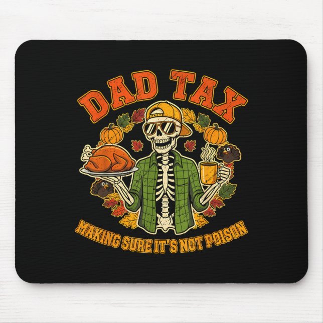 Mousepad Funny Thanksgiving Dad Tax Skeleton Turkey Day Foo (Frente)