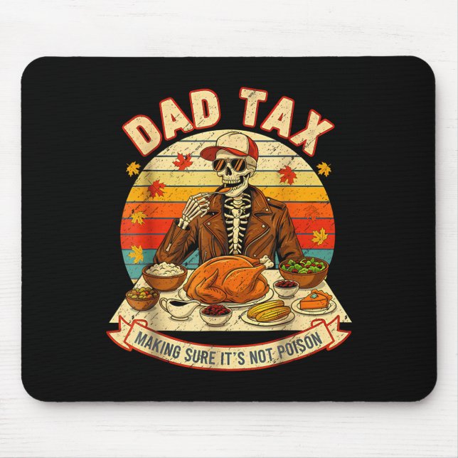 Mousepad Funny Thanksgiving Dad Tax Skeleton Turkey Day Foo (Frente)