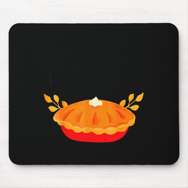 Mousepad Funny Thanksgiving Go Ahead Bake My Day Men Women  (Frente)