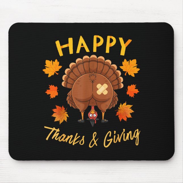 Mousepad Funny Thanksgiving Guess What Turkey Butt  (Frente)