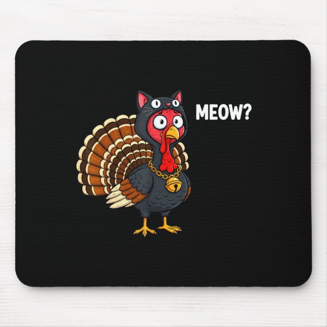 Mousepad Funny Thanksgiving Turkey Meow Cat Disguise Men Wo (Frente)