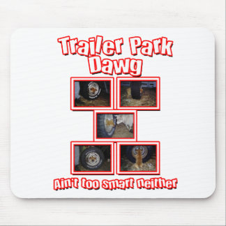 Mousepad Funny Trailer Park Dawg Red