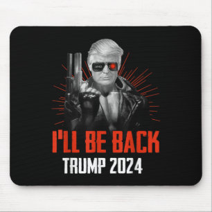 Mousepad Funny Trump 2024 45 47 Trumpinator Voltará