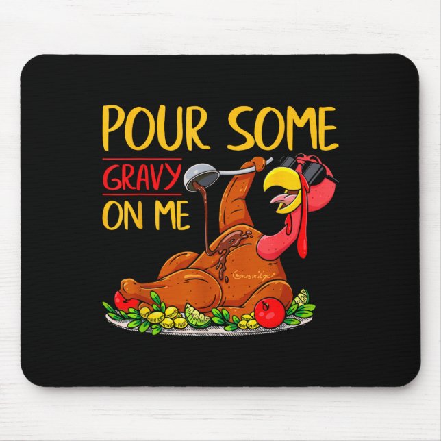Mousepad Funny Turkey Day Thanksgiving Gift Tee Ur Some Gra (Frente)
