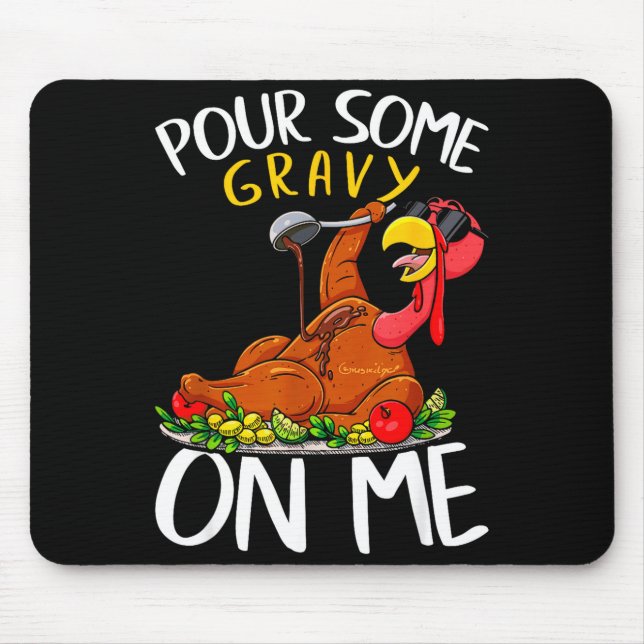 Mousepad Funny Turkey Day Thanksgiving Gift Tee Ur Some Gra (Frente)