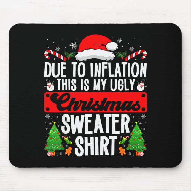 Mousepad Funny Ugly Christmas Sweater Shirt Inflation Xmas  (Frente)
