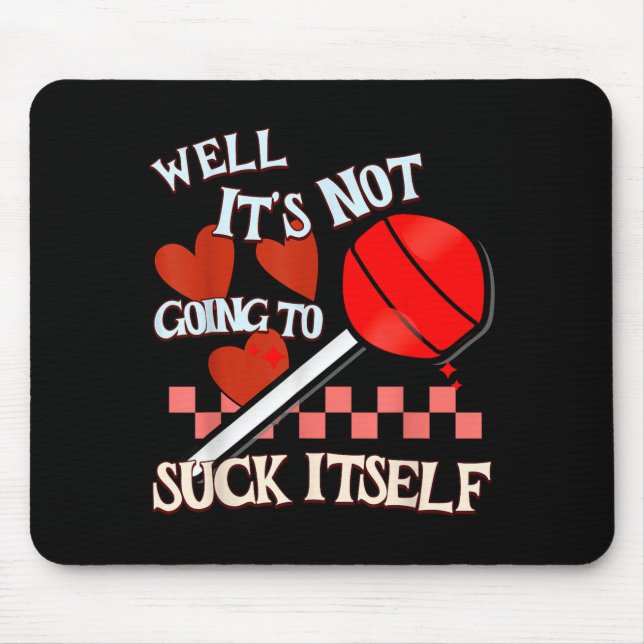 Mousepad Funny Valentine Lollip Cheeky Rude Adult Humor Can (Frente)