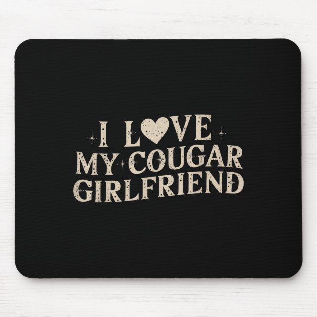 Mousepad Funny Valentine's Day 2025 I Love My Cougar Girlfr (Frente)