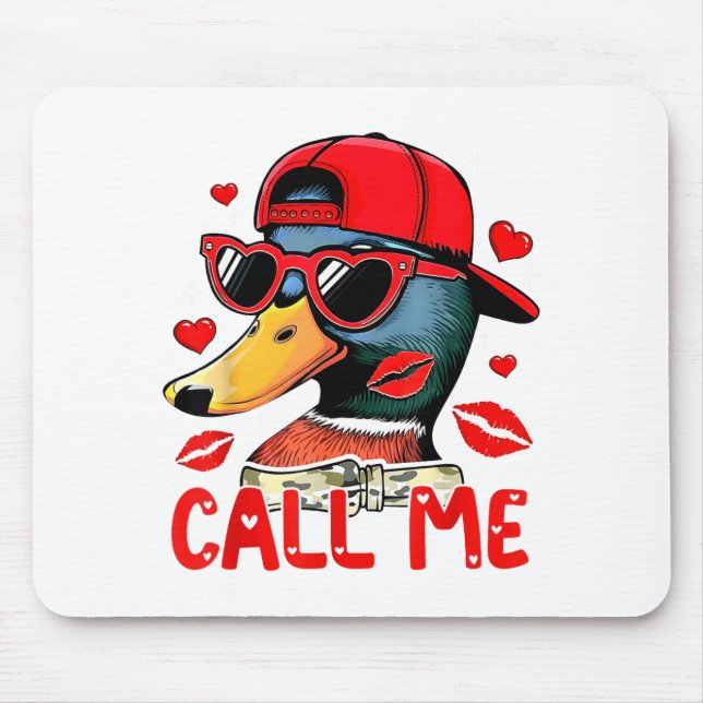 Mousepad Funny Valentines Day Call Me Duck Hunting Men Wome (Frente)