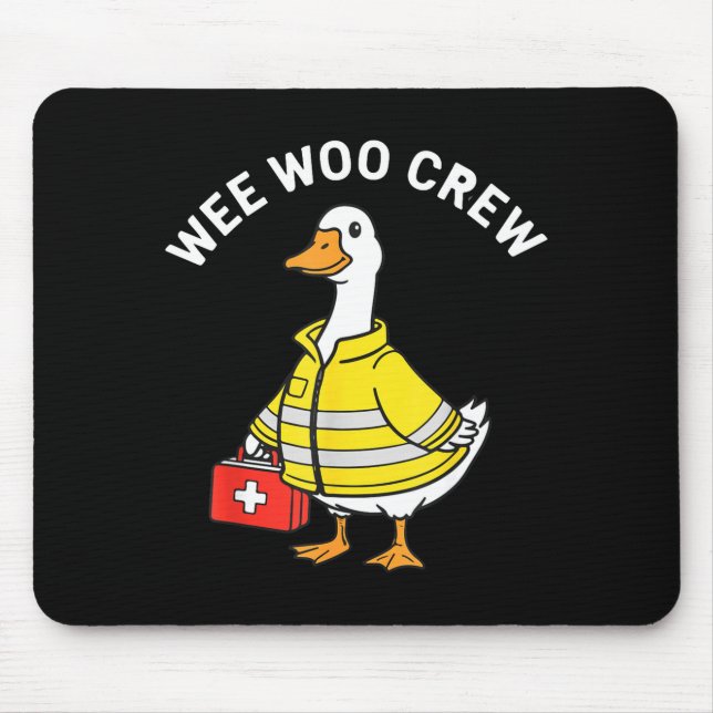 Mousepad Funny Wee Woo Crew Goose Emt Paramedic Firefighter (Frente)