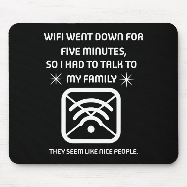 Mousepad Funny Wifi Went Down Quote Computer Nerd Gift  (Frente)
