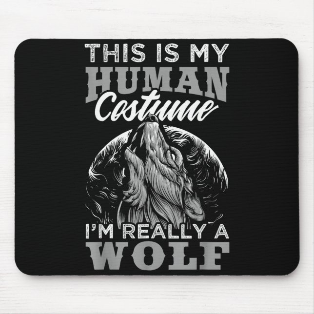 Mousepad Funny Wolf Design Human Costume I'm A Wolf  (Frente)