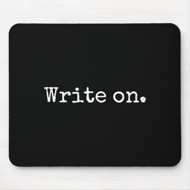 Mousepad Funny Writing On Novelty Writing Writers Journalis (Frente)