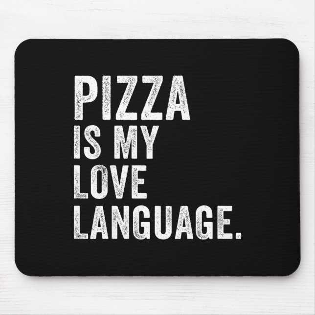 Mousepad Funny Zza Is My Love Language, Funny Anti Valentin (Frente)