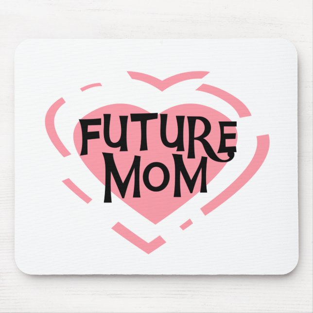 Mousepad Futuro Mãe, Camisetas de Coração Rosa e Presentes (Frente)
