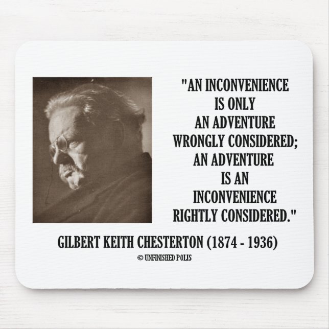 Mousepad G.K. Chesterton Inconvenience Adventure Considerad (Frente)
